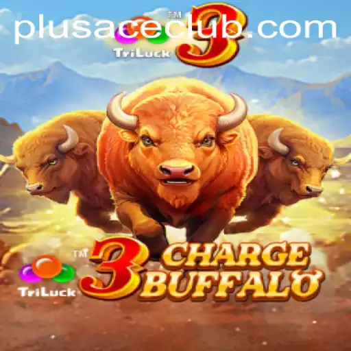 Exploring 3ChargeBuffalo: The Latest Craze from Plusace Club