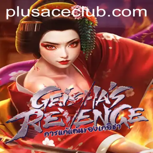 Unveiling GeishasRevenge: An Intriguing Dive into the World of Plusace Club