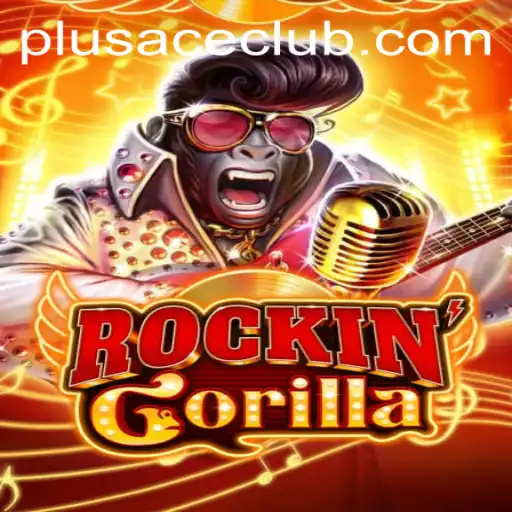 RockinGorilla: A Thrilling Adventure and Plusace Club Synergy