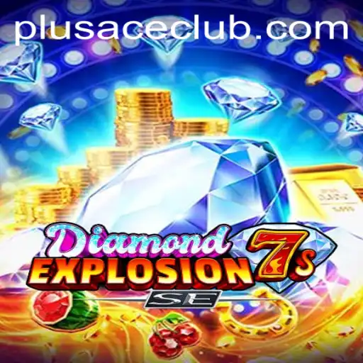 Experience the Thrilling World of DiamondExplosion7sSE: A Game for the Plusace Club Enthusiasts