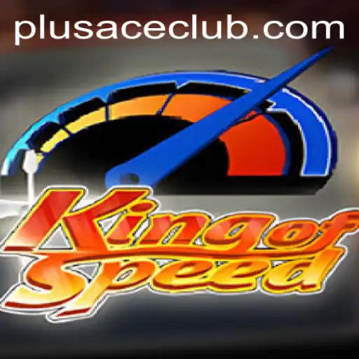 Discover the Thrills of KingofSpeed with Plusace Club